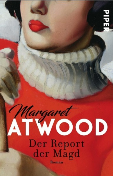 Margaret Atwood: Der Report der Magd